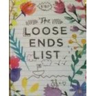 The Loose Ends List   (Hardback)
